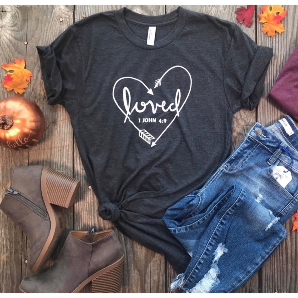 Graphic Tee I “Loved 1 John 4:9”